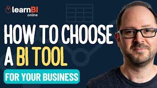 How to Choose a BI Tool For Your Business