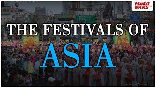 5 Unique Festivals of Asia | Mind Wars | Festivals of The World #mindwars