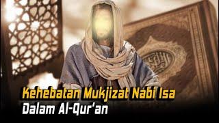 LUAR BIASA!! Inilah Sejumlah Mukjizat Nabi Isa ‘alaihis salam yang Tertulis Dalam Al-Qur'an