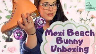 Moxi Beach Bunny Unboxing - and First EVER Skate Vlog!