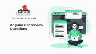 Top 30 Angular 8 Interview Questions and Answers