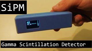 Making a SiPM Gamma Scintillation Detector DIY