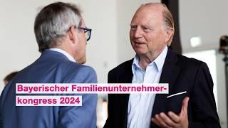 Fesseln lösen, Wachstum schaffen! Bayernkongress der Familienunternehmer