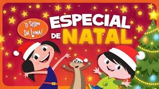  ESPECIAL DE NATAL  l O Show da Luna!