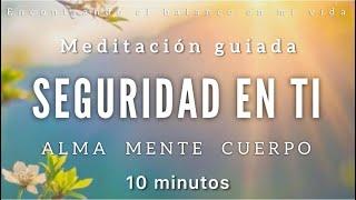 Guided meditation SECURITY in YOU  - 10 minutes MINDFULNESS