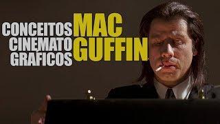 MACGUFFIN: TÁ TODO MUNDO ATRÁS DO MACGUFFIN | Conceitos Cinematográficos