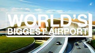 WORLD'S BIGGEST AIRPORT: BEIJING