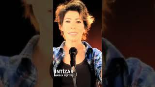 İntizar - Harika Bişeysin #shorts