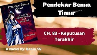 Pendekar Benua Timur CH  83   Keputusan Terakhir