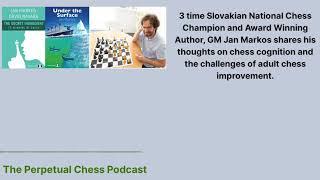 Chess Author and Grandmaster Jan Markos on his books, Under the Surface and The Secret Ingredient