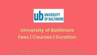 University of Baltimore - USA | Courses | Tuition Fees | Duration