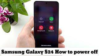 Samsung Galaxy S24 Ultra S24 Plus and S24 how to turn off