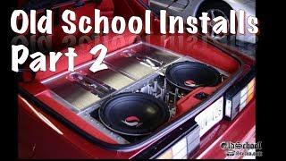 Old School Car Audio Installs Compilation - Volume 2