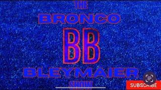 Bronco Bleymaier Intro! Subscribe Today!