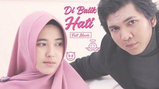 DI BALIK HATI - FULL MOVIE - 2018