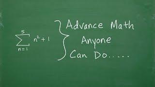 ADVANCE Math Problem - ANYONE can do….