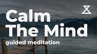Guided Meditation to Calm the Mind (15 Minutes)
