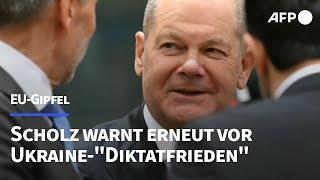 EU-Gipfel: Scholz warnt erneut vor "Diktatfrieden" in der Ukraine | AFP