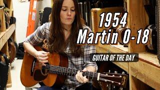 1954 Martin 0-18 | Guitar of the Day - Angela Petrilli