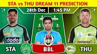 STA vs THU Dream11 Team, STA vs THU Dream11 Prediction, STA vs THU Big Bash League T20 Dream11 Team