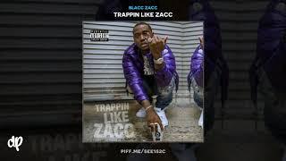 Blacc Zacc - Who Shot Ya [Trappin Like Zacc]