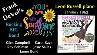 Frank DeVol's Rocking Big Band "You Are My Sunshine" 1963 Leon Russell Glen Campbell Carol Kaye