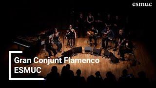 Gran Conjunt Flamenco | ESMUC