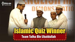 Islamic Quiz Winner | Team Talha Bin Obaidullah | Maulana Huzaifa Sb Vastanvi DB | Jamia Akkalkuwa