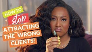 How To Stop Attracting THE WRONG Clients! (Plus FREE Workbook Download!) // Pro MUA Talk