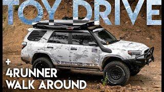 TOY DRIVE + Bonus 4Runner Walk Around - Pupperunner's Multicam Alpine Overland 5th Gen T4R Rig