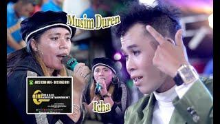 Musim Duren Icha || GINZ Music || Live Talang Buluh Km 18 Palembang