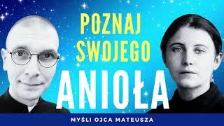 #14 DEKALOG ANIELSKI, objawienie ANIOŁA STRÓŻA i upadek teologii | ks. Mateusz Szerszeń CSMA