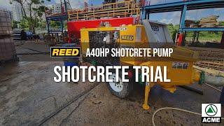 REED A40HP - Shotcrete Trial with Accelerator