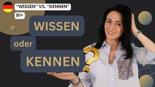  WISSEN oder KENNEN? Was ist der Unterschied?