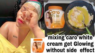 Use Caro white without side effects | How to mix Caro white cream skin lightening