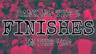 Ranking The FIRST 5 FINISHES in the VBC