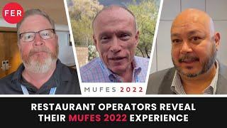 Restaurant Operators Reveal Their MUFES 2022 Experience | Foodservice Equipment Reports