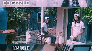 D.O GIZZLE - DON PABLO