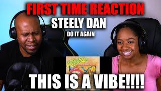 First Time Reaction To Steely Dan - Do it Again