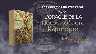 Les énergies du week end avec l'Oracle de la Numérologie Karmique