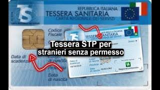 Tessera STP per stranieri senza permesso e residenza(come ottenerla).