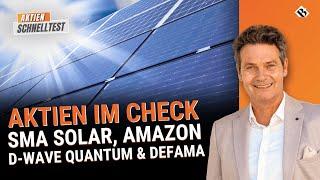 SMA Solar - Chance auf Vervielfacher? | Außerdem die Aktien Amazon, D-Wave Quantum & Defama im Test