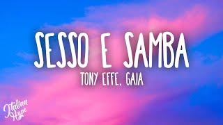 Tony Effe, Gaia - SESSO E SAMBA