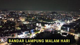 Drone View Kota Bandar Lampung Malam Hari 2023