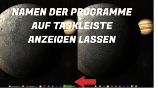 Namen der Programme auf der Taskleiste anzeigen