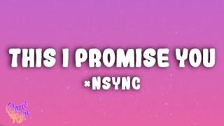 *NSYNC - This I Promise You