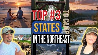 The Top 3 States in The Northeast To Camp and Visit