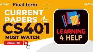 cs401 current paper final term spring 2022 cs401 current papers 2022 cs401 current paper final term