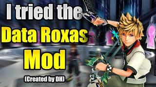 I tried the Data Roxas Boss Fight Mod (Created by DH)