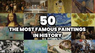 The 50 Most Famous Paintings in World History